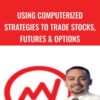 Tom Gentile E28093 Using Computerized Strategies To Trade Stocks2C Futures Options » Courses[GB]