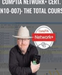CompTIA Network+ Cert. (N10-007): The Total Course - Total Seminars