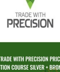 Trade with Precision Price Action Course Silver+Bronze