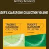 Traders Classroom Collection Volume 1-4 - Jeffrey Kennedy