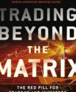Trading Beyond the Matrix The Red Pill for Traders and Investors - Van Tharp