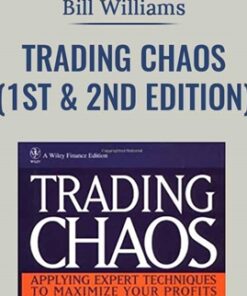 Trading Chaos (1ST & 2nd Edition) - Bill Williams