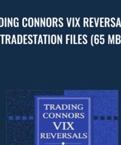 Trading Connors VIX Reversals & Tradestation Files (65 MB) - Larry Connors