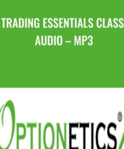 Trading Essentials Class Audio – MP3 - Optionetics