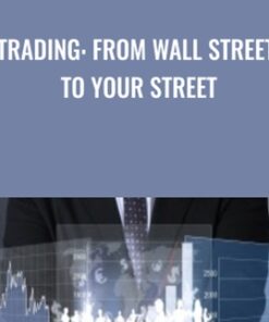 Trading: From Wall Street to Your Street