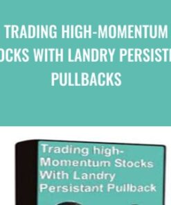 Trading High-Momentum Stocks With Landry Persistent Pullbacks - Dave Landry