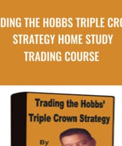 Trading The Hobbs Triple Crown Strategy Home Study Trading Course - Derrick Hobbs