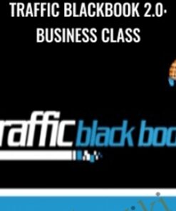 Traffic Blackbook 2.0: Business Class – Chad Hamzeh & Knowledge.ly