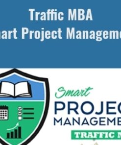 Traffic MBA–Smart Project Management