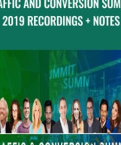 Traffic and Conversion Summit 2019 Recordings + Notes