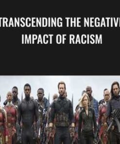 Transcending The Negative Impact of Racism - Senbi Akau