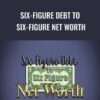 Six-Figure Debt to Six-Figure Net Worth – Travis Hornsby