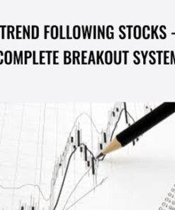 Trend Following Stocks - Complete Breakout System - Joe Marwood