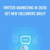 Twitter Marketing in 2020 Get New Followers Daily » Courses[GB]