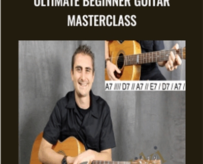 Ultimate Beginner Guitar Masterclass - Henry Olsen