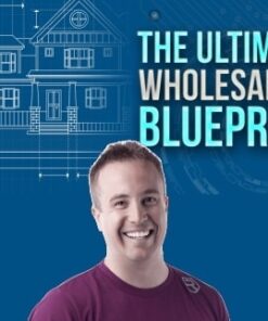 Ultimate Wholesaling Blueprint - Steven Howell