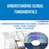 Understanding Global Fundamentals - Chris Lori