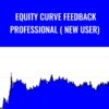 Equity Curve Feedback Professional ( New User) – Usingeasylanguage
