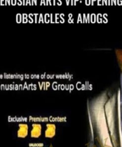 Venusian Arts VIP: Opening - Obstacles & AMOGS - Mystery