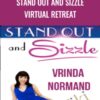 Vrinda Normand E28093 Stand Out and Sizzle Virtual Retreat » Courses[GB]