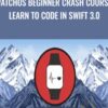 WatchOS Beginner Crash Course. Learn to code in Swift 3.0