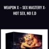 Weapon X – Sex Mastery X: Hot Sex, No E.D - Subliminal Club