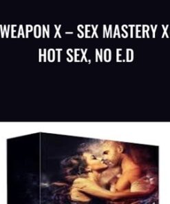 Weapon X – Sex Mastery X: Hot Sex, No E.D - Subliminal Club