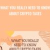 What You Really Need to Know About Crypto Taxes - Laura Walter