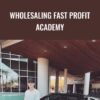 Wholesaling Fast Profit Academy Jaelin White » Courses[GB]