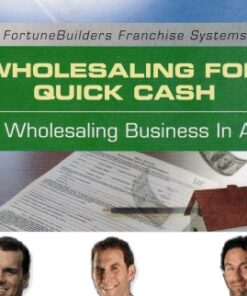 Wholesaling for Quick Cash - FortuneBuilders