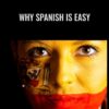 Why Spanish is Easy - Benny Lewis