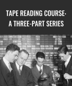 Tape Reading Course: A Three-Part Series – Wyckoffanalytics