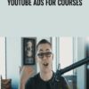 YouTube Ads for Courses - Dan Henry
