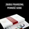 Zbuduj prawdziwą pewność siebie - Michał Pasterski