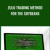 Zulu Trading Method For The Soybeans » Courses[GB]