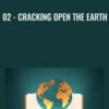 02 Cracking Open the Earth » Courses[GB]