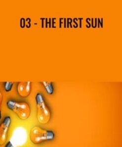 03 - The First Sun
