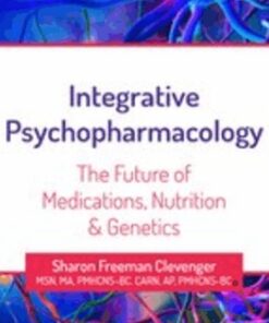 2-Day Integrative Psychopharmacology: The Future of Medications, Nutrition and Genetics