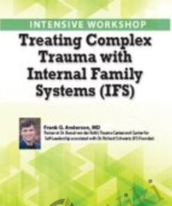 2-Day Intensive Workshop: Treating Complex Trauma with Internal Family Systems (IFS) - Frank Anderson