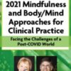 4 Day Online Retreat 2021 Mindfulness and BodyMind Approaches for Clinical Practice » Courses[GB]