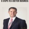 6 Steps To A Better Business – Brad Sugars