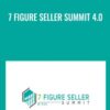 7 Figure Seller Summit 4 0 » Courses[GB]