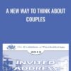 A New Way to Think About Couples - Harville Hendrix