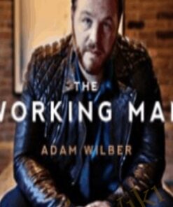 The Working Man - Adam Wilber