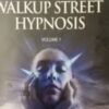 Advanced Walkup Street Hypnosis