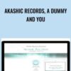 Akashic Records, a Dummy and You - Higher Balance Institute