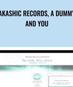 Akashic Records, a Dummy and You - Higher Balance Institute
