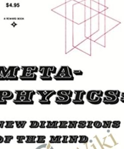 Meta-Physics New Dimensions of the Mind - Anthony Norvell
