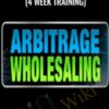 Arbitrage Wholesaling 2 (4 Week Training)