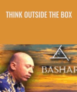 Think Outside The Box - Bashar